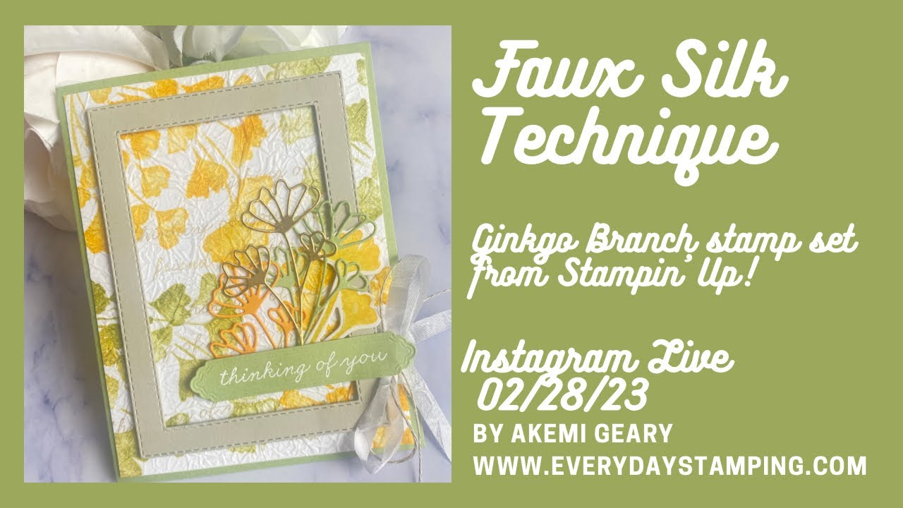 Fun Stamping Technique - Faux Silk Technique with the Ginkgo Branch ...