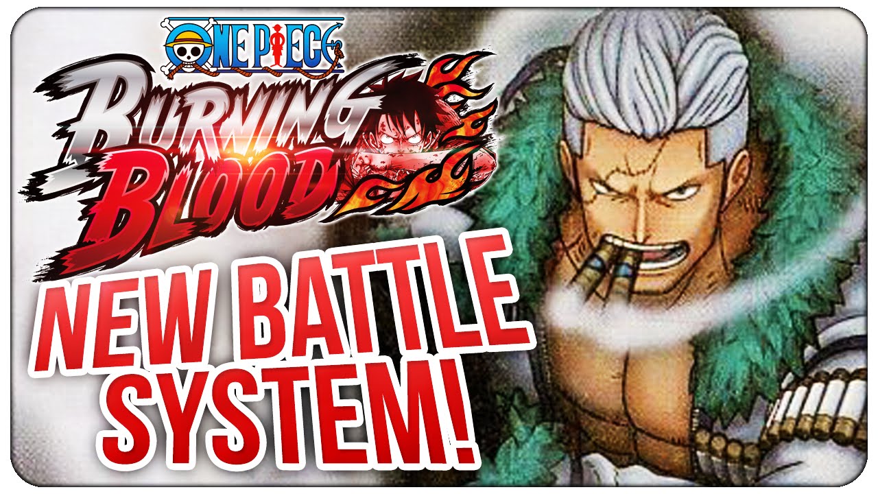 One Piece Burning Blood Smoker CONFIRMED, Logia Move & Battle Royale