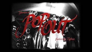 Yardee - POP OUT feat. Tajhae [4K] [Official Music Video]