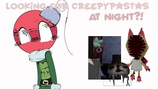 Looking for creepypastas  AT NIGHT Creepypastas: broken scraps, stalking sprout, and organic pebble.