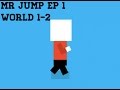 Mr jump gameplay | world 1-2 |