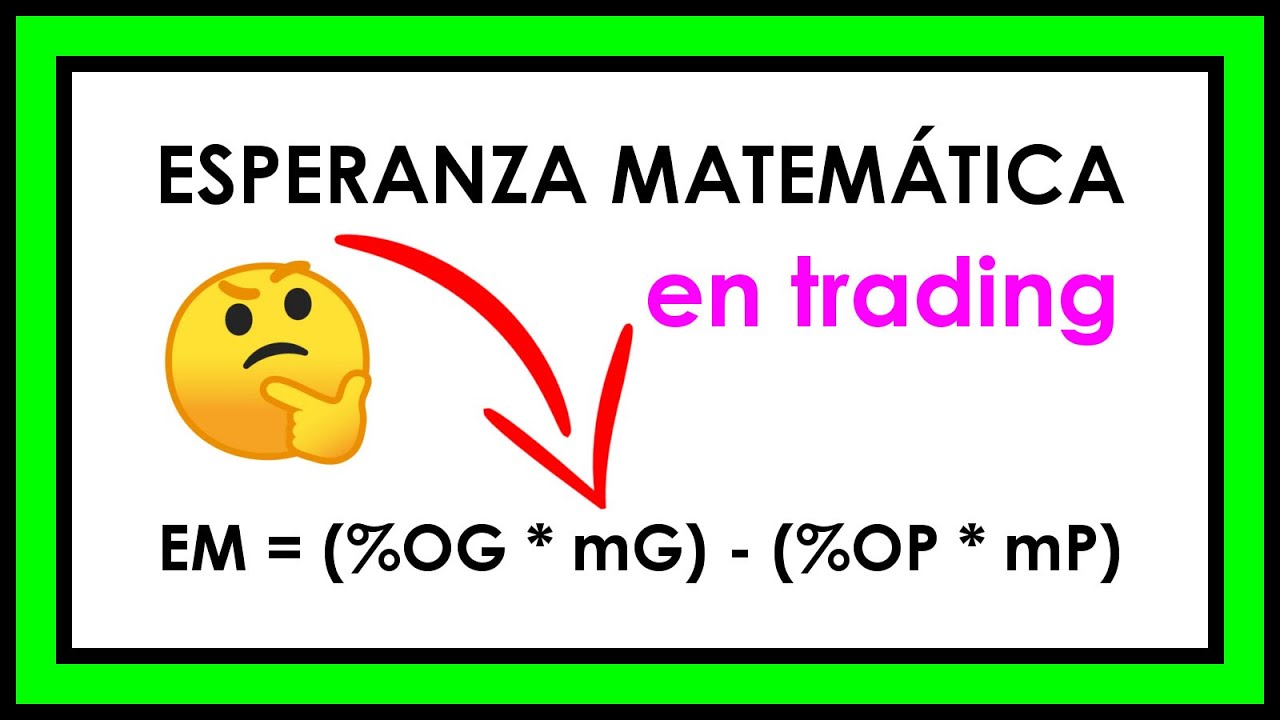 Esperanza matematica trading