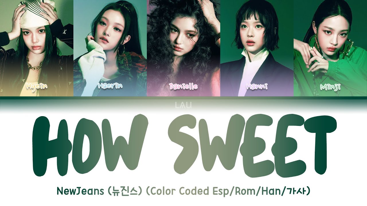 NewJeans (뉴진스) – 'How Sweet' (Color Coded Esp/Rom/Han/가사) - YouTube