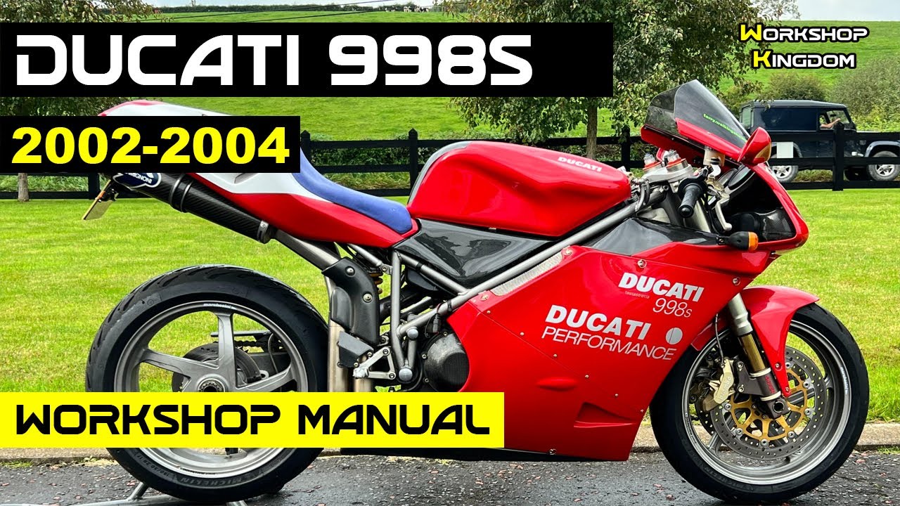 DUCATI 998S (2002-2004) Workshop Service Repair Manual - English
