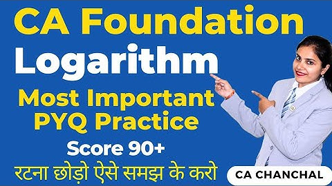 Logarithm PYQ Series | CA Foundation Maths | Exam-Oriented Practice | Most Important ICAI Questions