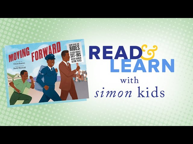 Moving Forward Read-Aloud with Author Chris Barton | Read & Learn with Simon Kids