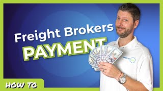 How Freight Brokers Get Paid