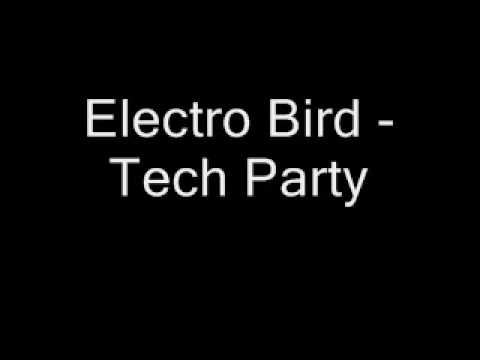 Electro Bird - Tech Party