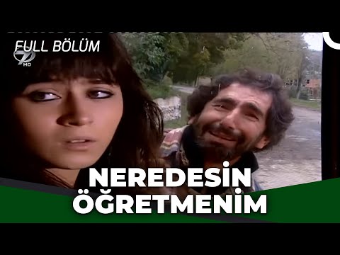 Neredesin Öğretmenim - Kanal 7 TV Filmi