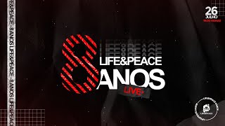 LIVE LIFE&PEACE 8 ANOS