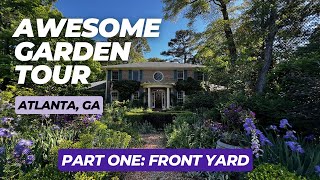Awesome Atlanta Garden Tour (part 1 front yard)