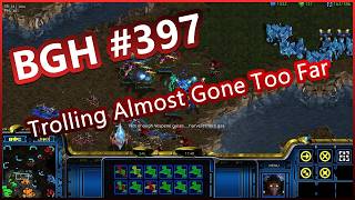 BGH #397 - Trolling Almost Gone Too Far