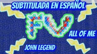 John Legend - All Of Me (Subtitulada En Español)