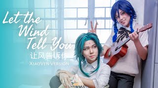 Let the Wind Tell You 【XiaoVen Music Video】Original Genshin Impact Fansong 让风告诉你