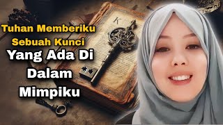 Tuhan Memberiku Sebuah Kunci Di Dalam Mimpiku/Kisah Mualaf