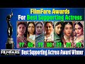 Filmfare Best Supporting Actress Awards all Time List | 1955 - 2021 | All Filmfare Award WINNERS