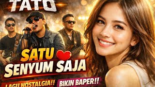 SATU SENYUM SAJA — TATO (1996)