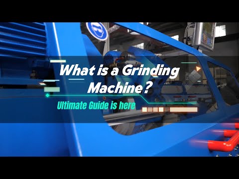 Grinding Machines丨Types Process and Applications