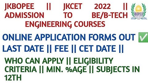 JKBOPEE 2022 || ADMISSION TO BE/B-TECH ENGINEERING COURSES || APPLICATION FORM OUT || LAST DATE ||