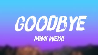 Goodbye - Mimi Webb [On-screen Lyrics] 💤