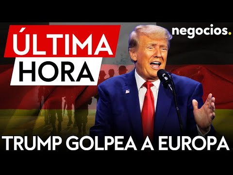 &Uacute;LTIMA HORA | Trump golpea a Europa: se plantea retirar tropas estadounidenses de Alemania