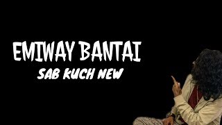 EMIWAY - SAB KUCH NEW #3 (NO BRANDS EP) || LYRICS || RAP MUSIC || DRAGON MUSIC