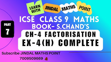 ICSE Class 9 Ch-4 Factorisation Ex-4(H) From S. Chand