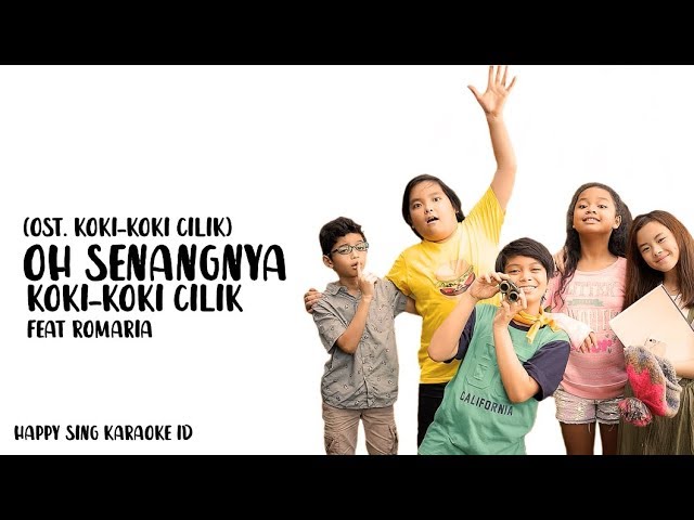 Oh Senangnya | OST. Koki-Koki Cilik - Koki-Koki Cilik feat. Romaria (Karaoke) class=