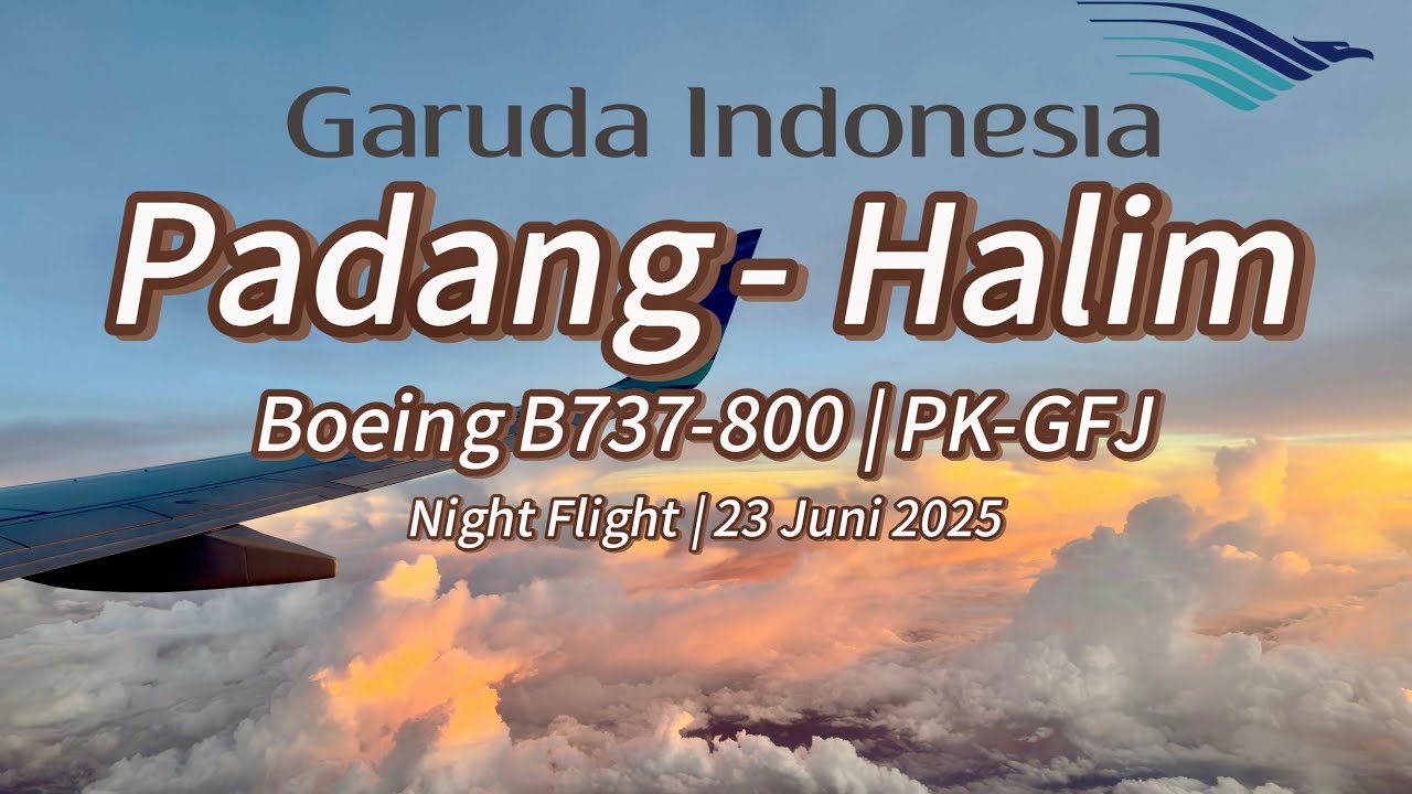 Mencoba Pesawat Garuda Indonesia dari Padang to Halim Perdanakusuma Jakarta dengan Boeing B737-800