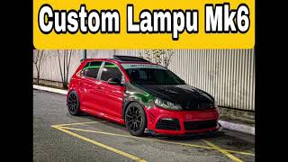 Custom Lampu Depan Vw Mk6
