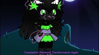 Goopladem Werewolf Transformation || MSM Central singularity (Ver 2)