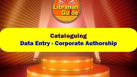 Day 9 - Data Entry - Corporate Authorship