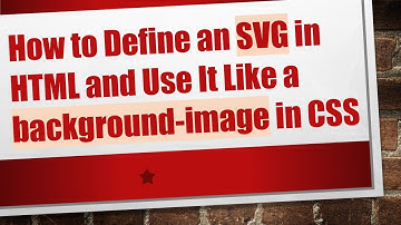 How to Define an SVG in HTML and Use It Like a background-image in CSS