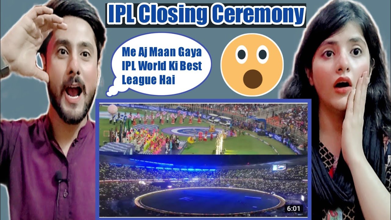 Pakistani Reacts |  TATA IPL CLOSING CEREMONY 🔥🔥 || 2022