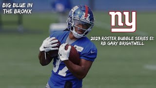 2023 NEW YORK GIANTS Roster Bubble Series Episode 1: RB Gary Brightwell