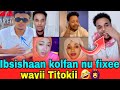 Ibsishaan Kolfan Nu Fixee Wayii Titokii 