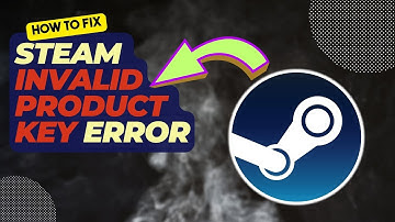 How To Fix Steam Invalid Product Key | Updated 2024