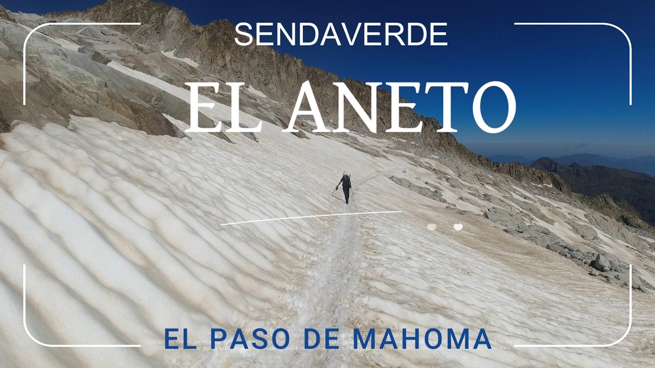 El Aneto y El Paso de Mahoma