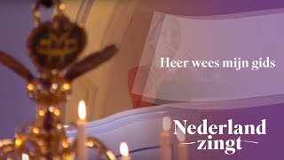 Nederland Zingt: Heer wees mijn gids