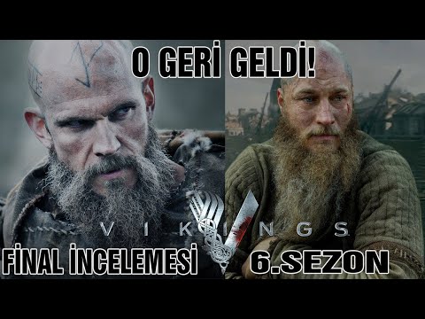 Vikings 6.SEZON FİNAL İNCELEMESİ - ÖLDÜRMENİN BOKUNU ÇIKARDINIZ! 7.SEZON GELECEK Mİ?