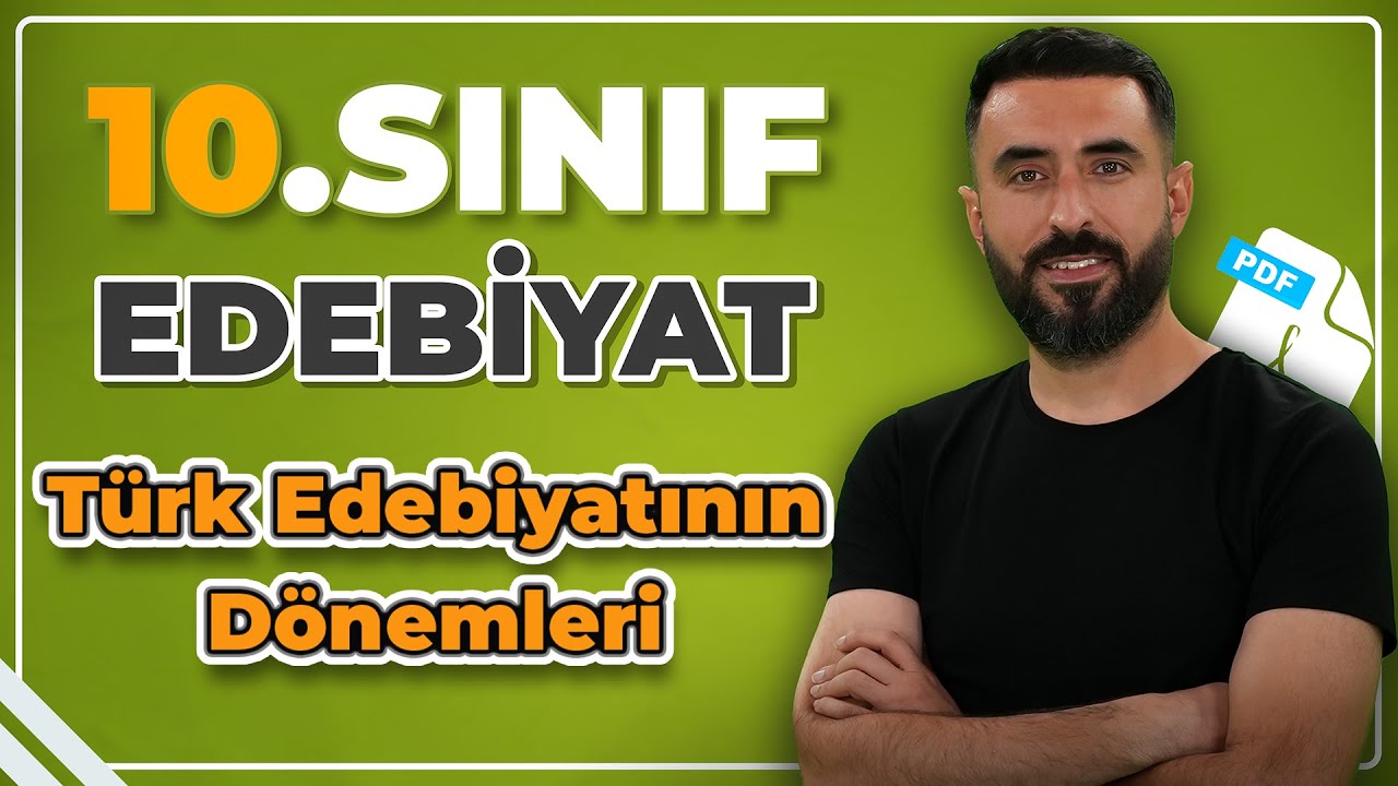 TÜRK EDEBİYATININ DÖNEMLERİ /10.Sınıf Edebiyat 1.TEMA: Sözün Ezgisi / 2025