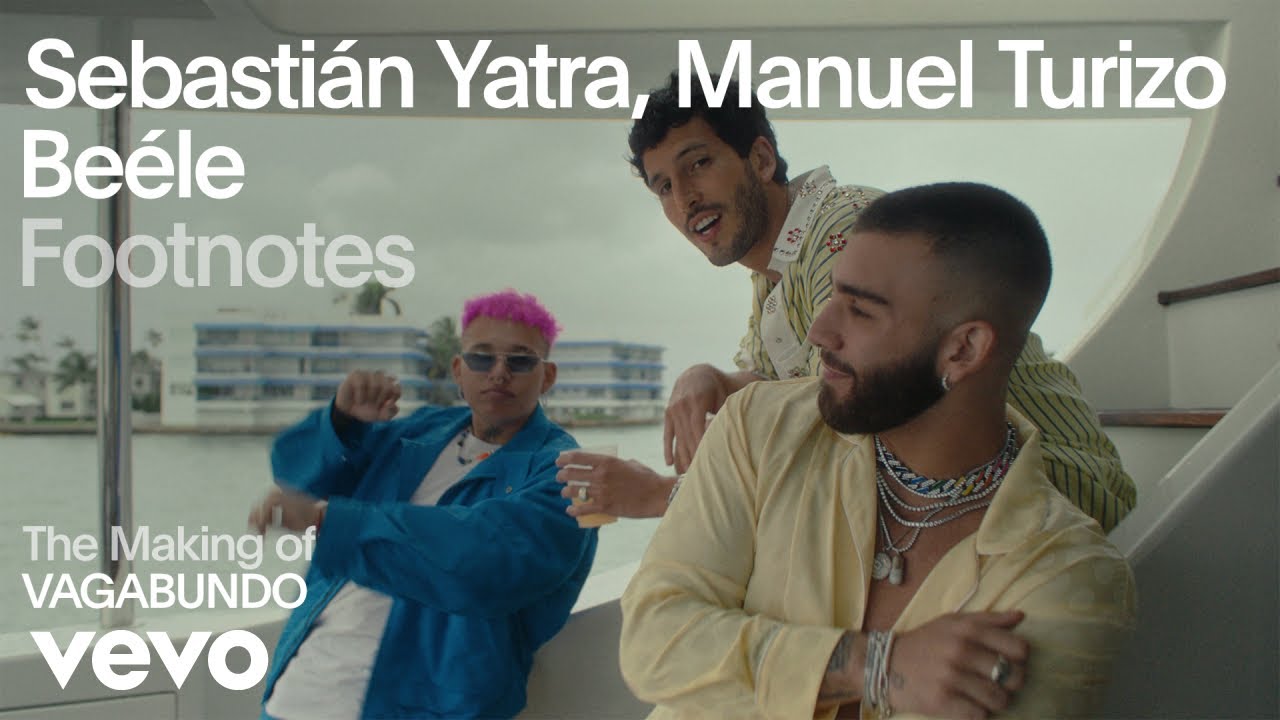 Sebastián Yatra, Manuel Turizo, Beéle - The Making Of 'VAGABUNDO' (Vevo Footnotes) Sebastián Yatra, Manuel Turizo, Beéle - The Making Of 'VAGABUNDO' (Vevo Footnotes)