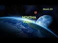 Session: Moksha Part 3 (Week 20)