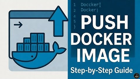 Push Docker Image to Docker Hub — Step-by-Step Guide!