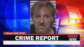 METH FOUND, ARREST MADE AT CHECKPOINT, VEHICLE & FIREARM CHARGES | WHKY Crime Report, Thurs. 3/12/26