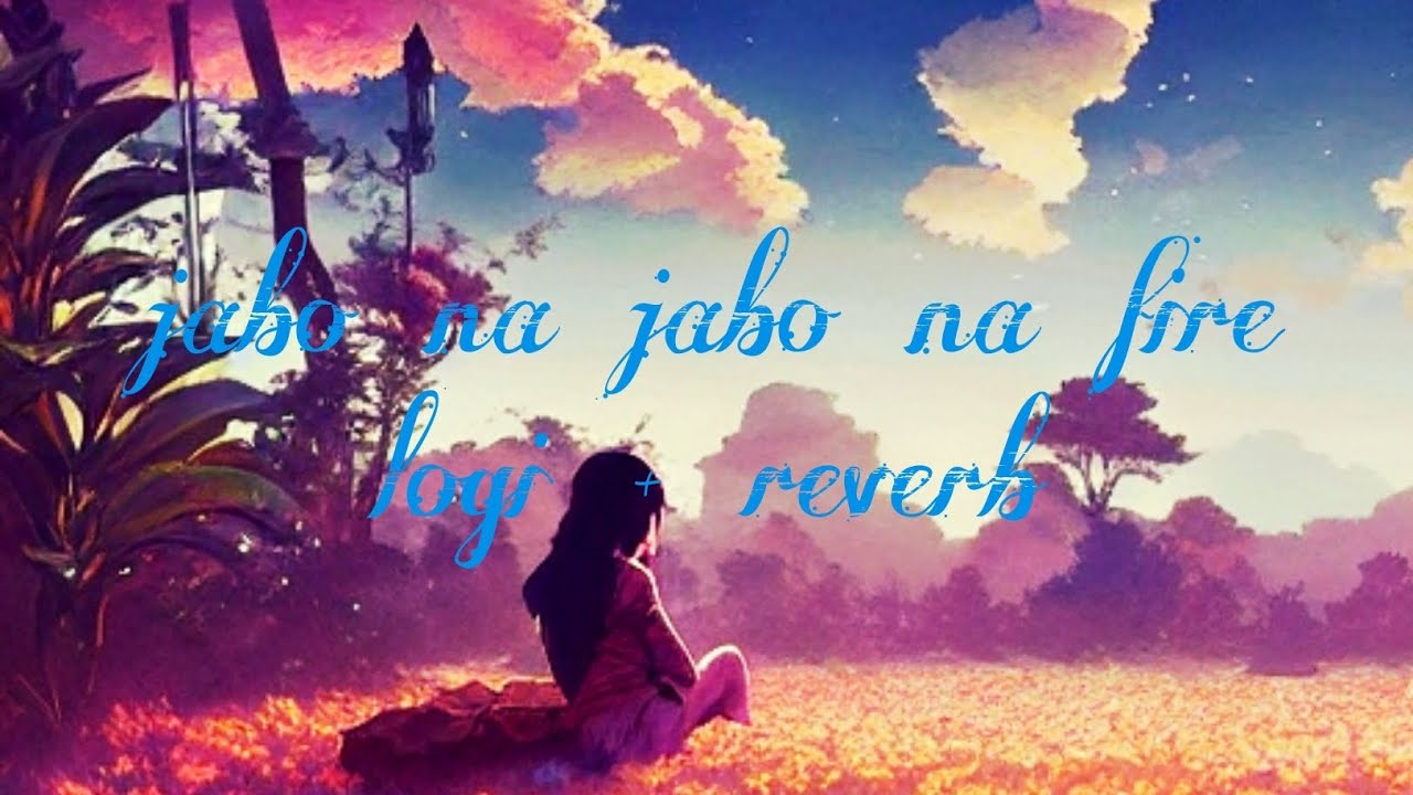 bengali song,jabo na jabo na fire by arijit singh (lofi+reverb) (please use earphones🎧) YouTube