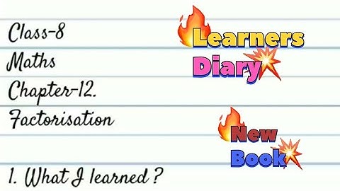 Maths /Class-8 / Ch-12. Factorisation/Learners Diary /#learn #diary