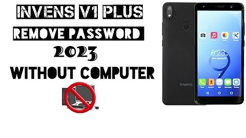 invens V1 plus 2023/Hardreset/Remove Password easily without Computer Latest updates version
