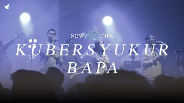 Kubersyukur Bapa - OFFICIAL MUSIC VIDEO