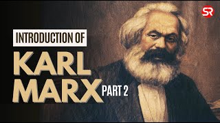 Introduction of Karl Marx Part 2 | Political Science | Shubhra Ranjan